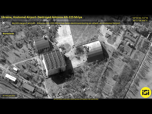 Спутниковые снимки израильской компании ImageSat: российские военные под Киевом целенаправленно уничтожили самый большой самолет в мире